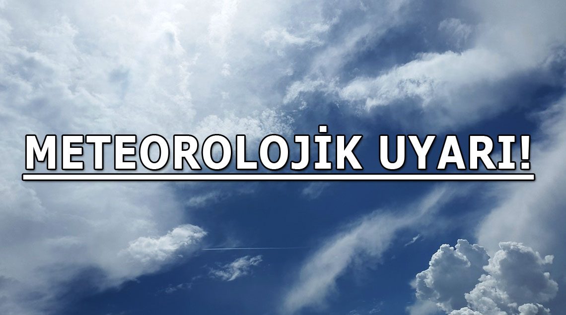 Meteorolojik Uyarı
